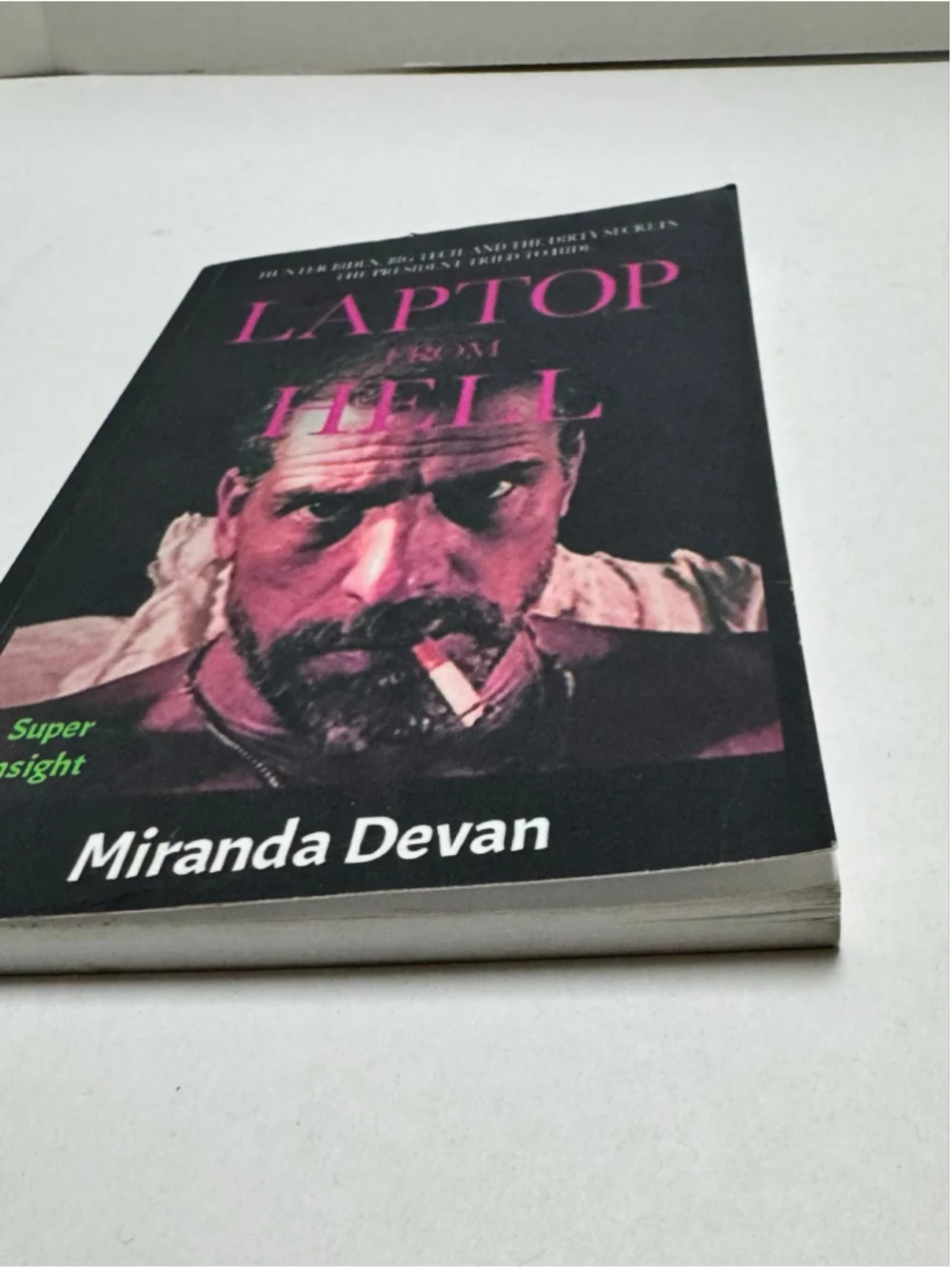 Laptop From Hell by Miranda Devan (2021, Paperback) Hunter Biden